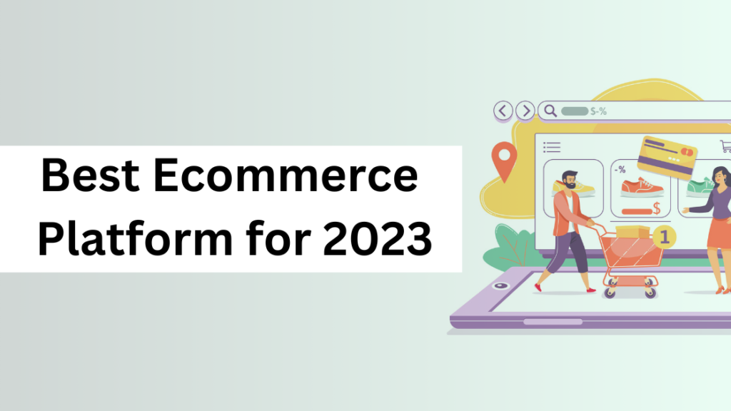 best-ecommerce-platform-for-2023