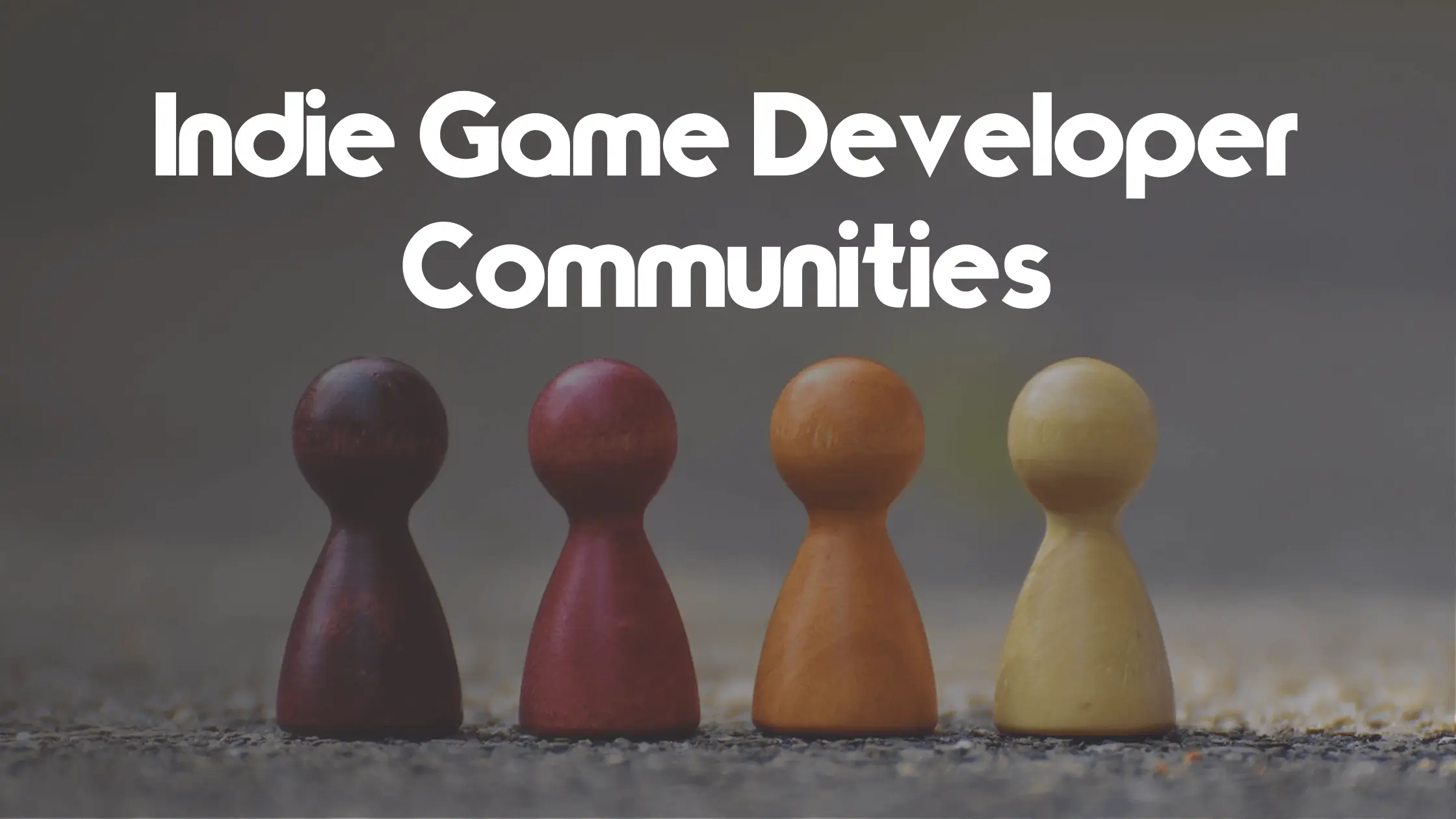 Indie Game Developer Communities