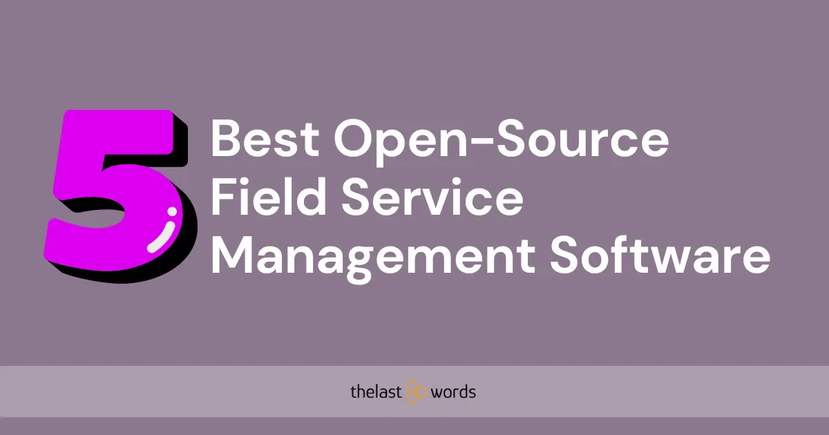 open-source field service management software