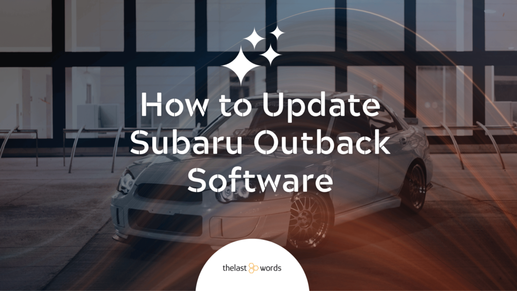 How to Update Subaru Outback Software